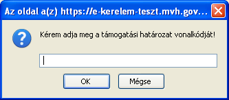 4. Ezt követően a megjelenő felületen megkezdheti az alábbiakat: a. új kérelem kitöltését, b. megkezdett kérelem kitöltésének folytatását, c. beadott kérelem módosítását benyújtási időszakon belül.