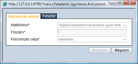 IRATKIKÉRÉS Iratkölcsönzés: az irat visszahozatali kötelezettség melletti kiadása az irattárból A feladatok funkciógombra kattintva és a megjelenő navigációs panelen az Iratkikérés menüpontot