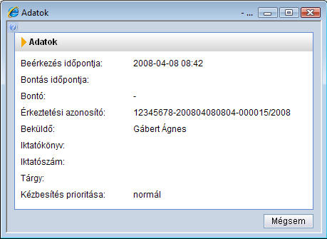 A feladatlistában egy sort kiválasztva és arra duplán kattintva megtekinthetők az érkeztetés során felvitt adatok.