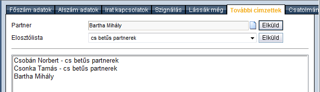 Ha még nem történt meg az irattal kapcsolatos szignálás, azt itt is meg lehet tenni, ha van szignálási jogosultsága az iktatónak.