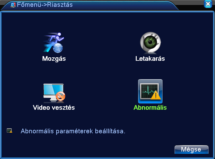 8. RIASZTÁS A riasztási menü az alábbiakat tartalmazza: Mozgás, Letakarás, Video vesztés, Abnormális, 8.1 Mozgás 27.