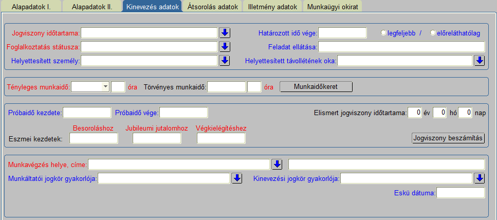 Jogviszony időtartama mező értéke értéklistából választható. Kitöltése kötelező. Határozott idő vége mező kitöltése kötelező, ha a a Jogviszony időtartama mező értéke határozott.