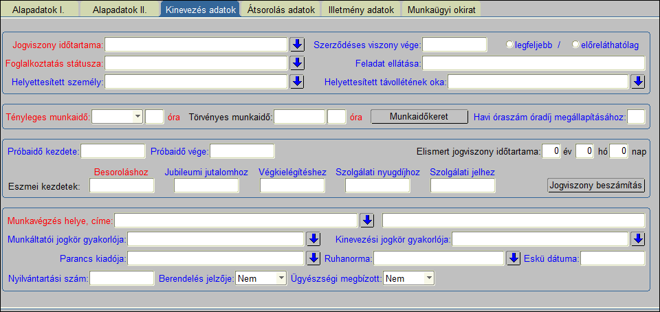 Munkáltatói jogkör gyakorlója értéktáblából kiválasztható. A gazdálkodói törzsadatoknál feladott értékek közül lehet választani. Interaktívan nem írható át.