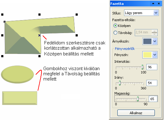 ISMERKEDÉS A PROGRAMMAL 21 Ekkor a Távolság rádiógombot választjuk, majd a következő mezőben megadjuk a 45 fokos él-lecsapás mértékét. 1-4.