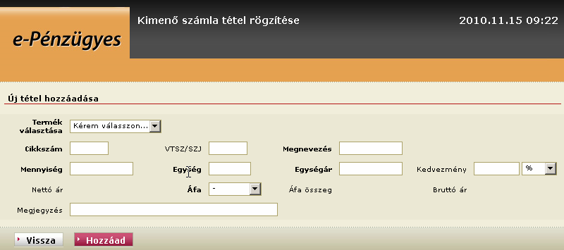 Megjegyzés: szabad szövegű megjegyzés a számlához A számla fej mentése az Elküld nyomógomb lenyomásával lehetséges.