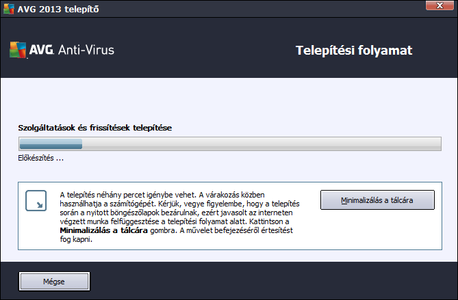 3.6. Telepítési folyamat A Telepítési folyamat panel a telepítési folyamat állapotát mutatja, és nem igényel semmilyen beavatkozást: Miután a telepítési folyamat befejeződött, a program automatikusan