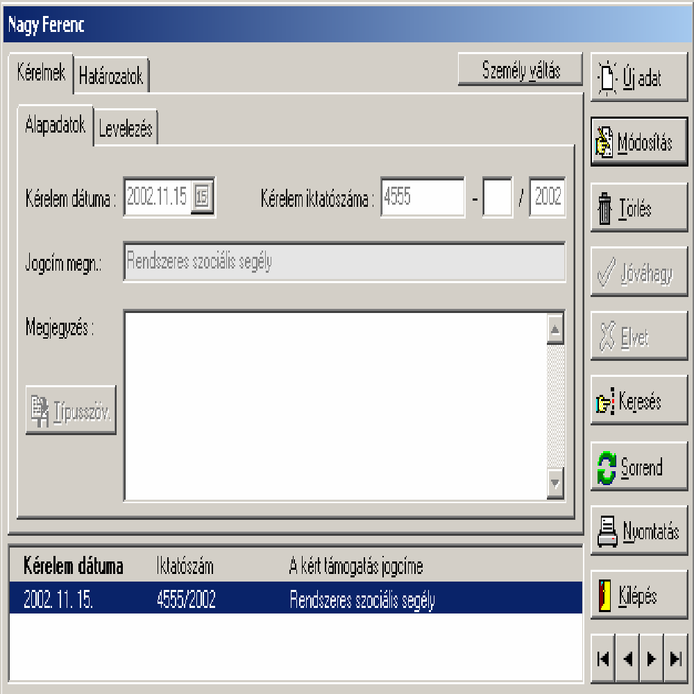 2. ábra - Kérelem adatai A kérelem dátuma A program a rendszerdátumot kínálja fel, amely a felülírható a megfelelő dátumra. Kitöltése kötelező!