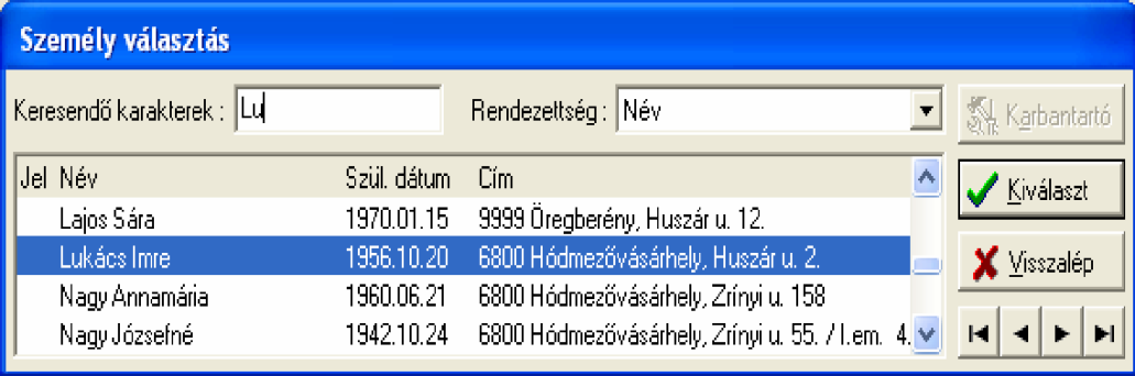 állhatunk, és kiválaszthatjuk. 22. ábra - Személy keresése A képernyőn a visszavétel dátumát kell beírnunk.