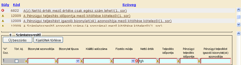 az ügylet fizikai teljesítését tanúsító számla esetében Számla ; előlegfizetésről kiállított számla esetén Előleg számla. Figyelem!