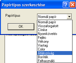 A PCL illesztőprogram beállítása 6 A fólia kísérőlap használatához Fóliára történő nyomtatás esetén, beilleszthet egy üres papírt a fóliák közé. 1 Kattintson a Beállítás fülre.