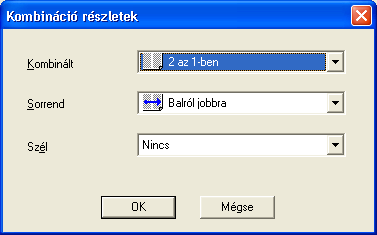 A PCL illesztőprogram beállítása 6 Több oldal nyomtatása egyetlen lapra (N az 1-re) Több oldal nyomtatható egyetlen lapra elrendezve.