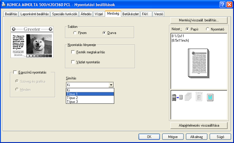 A PCL illesztőprogram beállítása 6 Simítás A betűk és képek görbe részeinek simított nyomtatása. 1 Kattintson a Minőség fülre.