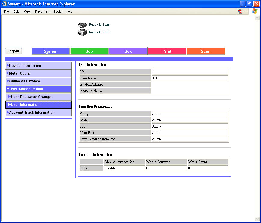 11 Különféle beállítások System (Rendszer) fül User Authentication (Felhasználói hitelesítés) User Information (Felhasználói adatok) A System (Rendszer) fülön, kattintson a "User Authentication"