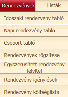 32. ábra: A Rendezvények menüpont alegységei Így tehát ebben a modulban nem szobatabló, hanem rendezvénytabló van, amelynél a bal oldalon nem a szbák, hanem a rendezvénytermek vannak feltüntetve.