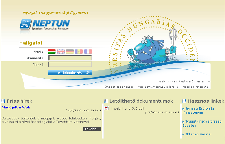 0. NEPTUN-RENDSZER BEMUTATÁSA Karunkon, a Nyugat-magyarországi Egytm Apáczai Csr János Karon 00 szptmbrétől bztésr krült a Nptun hallgatói tanulmányi, információs és pénzügyi rndszr, röidn a