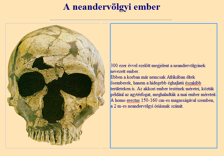 8. feladat Kattintsunk a táblázat baloldali cellájába és a korábban leírtaknak megfelelően szúrjuk be a neanderk.