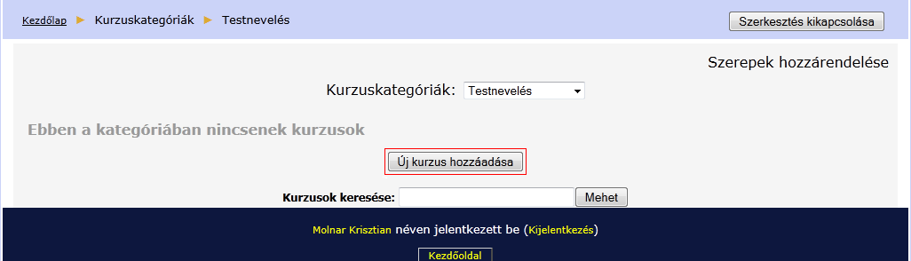 Kurzusok létrehozása A képernyő közepén találhatók a kurzuskategóriák, amelyen a tantárgyak neveit jelölik.