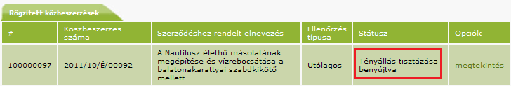 2.5. Hiánypótlás benyújtása A közbeszerzési eljárás vagy a kapcsolódó szerződésmódosítások során találkozhat hiánypótlásra történő felszólítással.