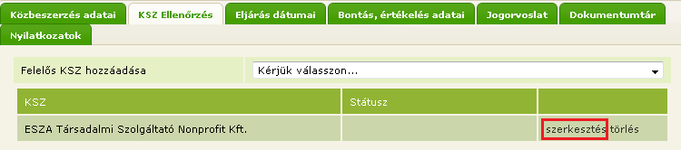 Mint látni fogjuk a kiválasztás hatására egy új sor, sőt egy új lista képződik a felületen: És a szerkesztés gombra kattintva beléphetünk az ellenőrző KSZ felületére.