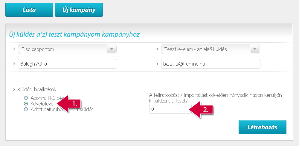 Oldal:9 A kampány létrehozásával még nem történik semmi be kell állítanod a kampányon belül a levelek küldését is. Ezt a 13. ábrán nyíllal jelölt Új küldés gombra kattintva teheted meg.