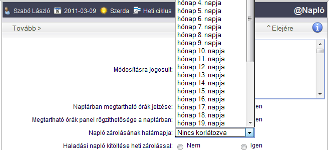 Eszközök A napló kitöltésének szabályozása, napló zárolási határnapja A @Napló rendszerben szabályozható, hogy az elektronikus naplóban meddig legyen lehetőség adatokat rögzíteni.