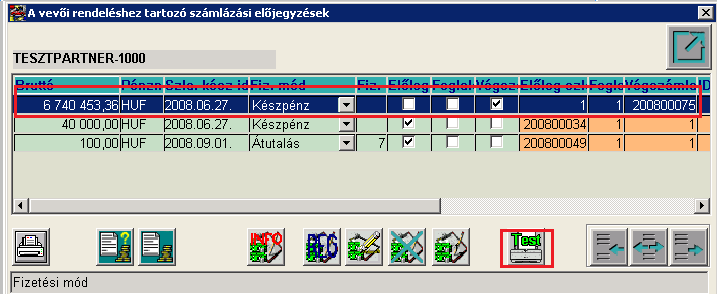 Teszt számla A Próbaszámla nyomtatása nyomógomb csak abban az esetben aktív, ha az adott számlázási előjegyzésből készíthető teszt számla.