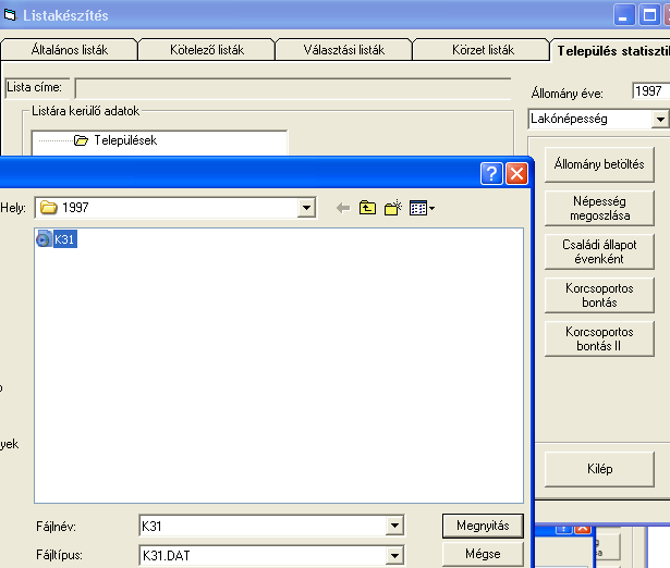 c:\statisztika\1997\ könyvtár megnyitása, "K11.dat" file kijelölése, majd a Megnyitás gomb használata. A Statisztika könyvtárból beolvasásra kerül a kijelölt állomány.