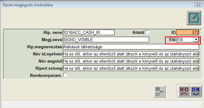 A beállítást az Általános törzskarbantartók/riport megjegyzések modulban tudjuk megtenni. Az XD16ACC_CASH_IN (Bevételi bizonylat) és az XD16ACC_CASH_OUT (Kiadási bizonylat) sorokban tudjuk beállítani.