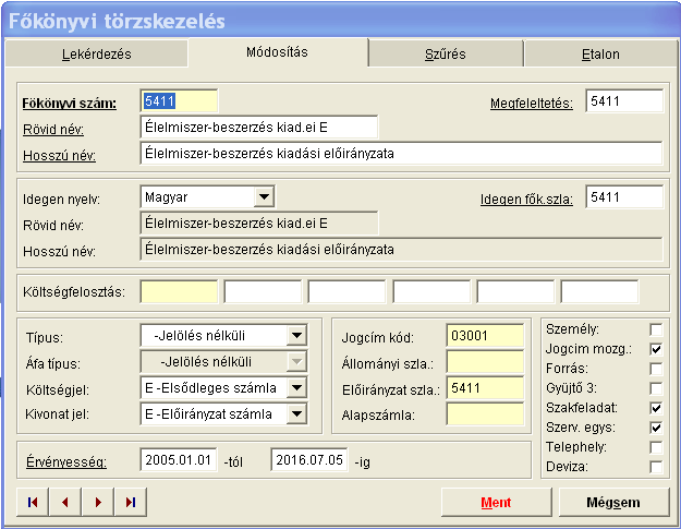 Főkönyvi számlaszám törzs A főkönyvi számlaszámokhoz hozzárendelhetőek a jogcímek (a beszámoló űrlapsorai).