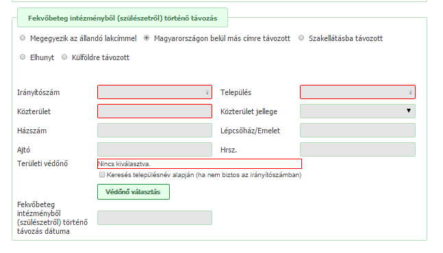 Magyarországon belül más címre távozik. Amennyiben az anya nem az állandó lakcímére távozik a szülészetről, akkor kézzel kell bevinni a távozási címet.