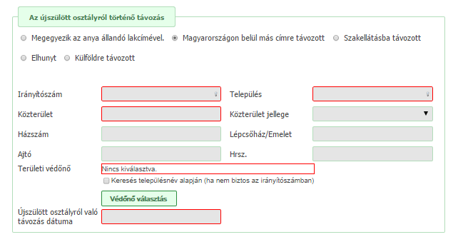 Ha az anya az állandó lakcímére távozik, a cím megegyezik az állandó lakcímmel, a rendszer automatikusan beállítja ezt távozási címnek. Magyarországon belül más címre távozik.