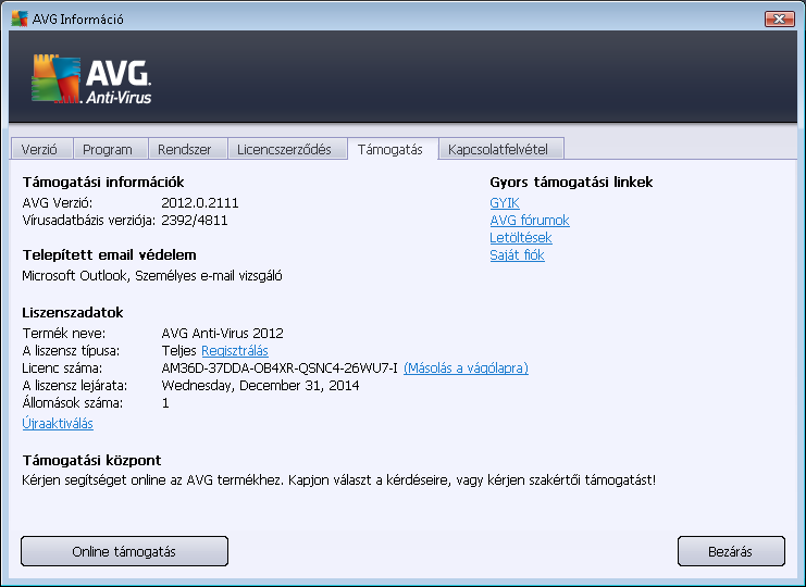 14. Gyakori kérdések és műszaki támogatás Ha az AVG Anti-Virus 2012 termékkel kapcsolatban bármilyen értékesítési vagy technikai problémája van, több módon is segítséghez juthat.