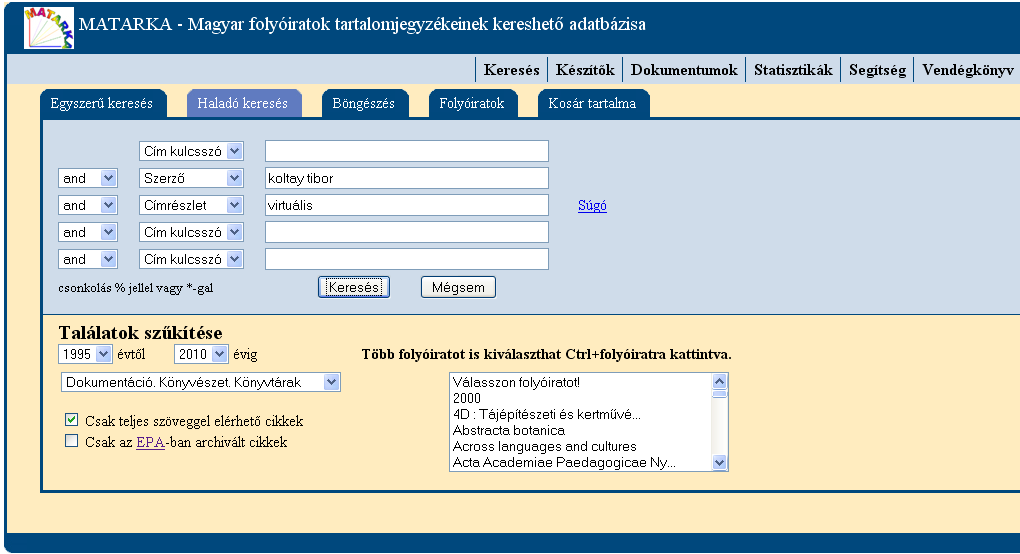 magyar kiadású folyóiratok tartalomjegyzékeire terjed ki, 887 folyóirat, 823965 cím, 154310 szerző, 154624 ugrópont teljes szövegre.