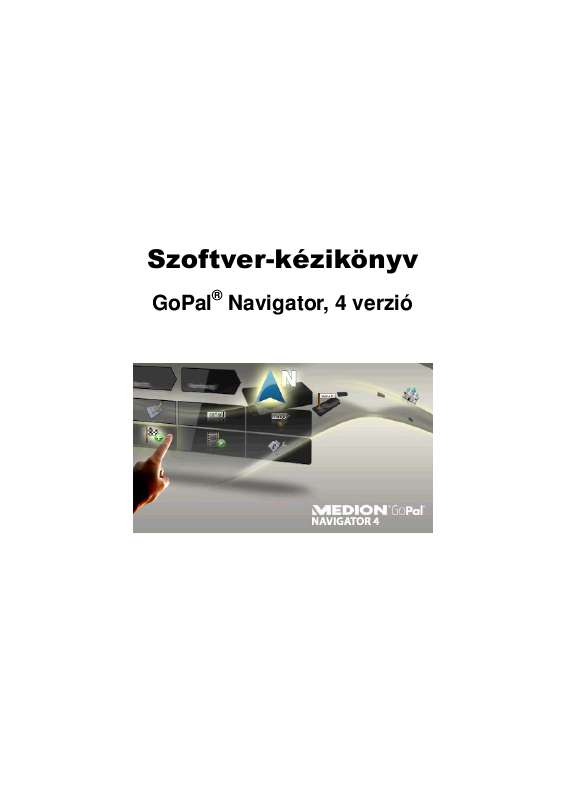 Részletes információt az oldal használatáról a Felhasználói Kézikönyvben talál. Használati utasítás MEDION GOPAL 4.8 Kezelési útmutató MEDION GOPAL 4.