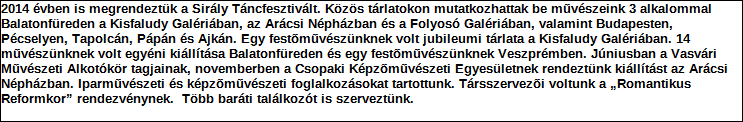 Támogatási program elnevezése: Támogató megnevezése: központi költségvetés Támogatás forrása: önkormányzati költségvetés nemzetközi forrás más gazdálkodó Támogatás időtartama: Támogatási összeg: -