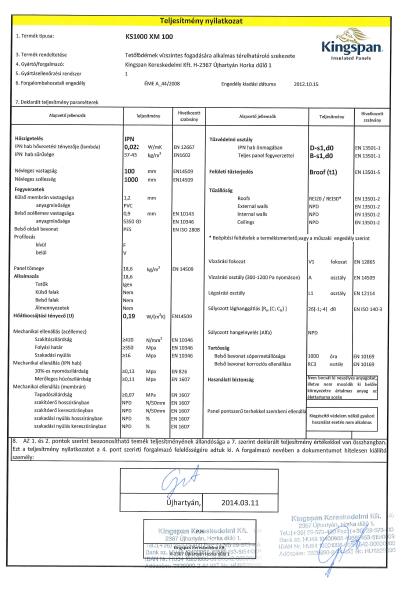 Teljesítmény nyilatkozat Tervezéshez Beépítéshez (CPR) Általános termékadatok Adott gyártóhelyhez nem köthető Kevésbé szigorú formai