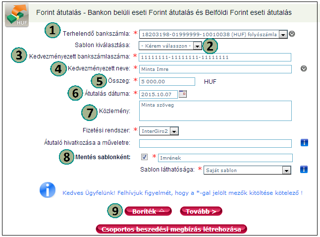 3.2 Átutalási és On-line megbízások Átutalási megbízásokban tranzakciókkal kapcsolatos funkciók találhatók.