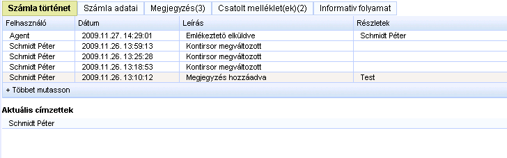 Jelentéskezelés, riporting A rendszer minden eseményt naplóz Részletes statisztikák feldolgozott számlák, feldolgozásra váró számlák száma / értéke átfutási idők termékre,