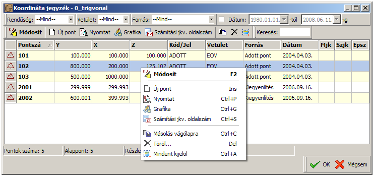 A koordináta jegyzékben lehetőség van a Keresés mezőben megadott számú pontra ugrásra, valamint vetületi rendszer szerint szűrhetjük a tárolt pontok megjelenítését.