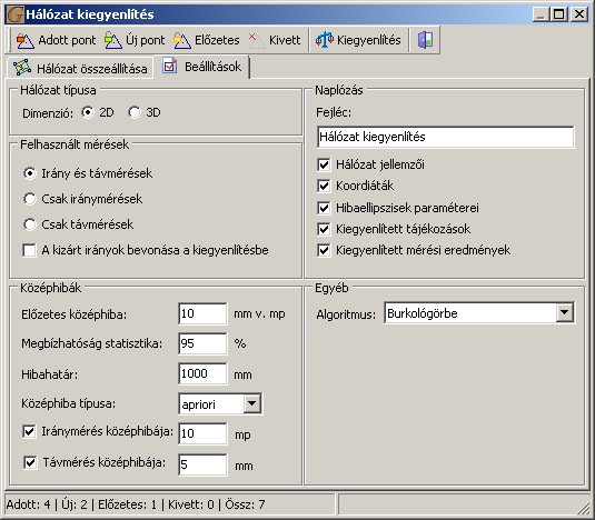 Hálózat típusa: Irány és távméréses Csak irányméréses Csak távméréses Dimenzió: 2D vagy 3D Előzetes középhiba Megbízhatósági statisztika konfidencia szintje Hibahatár Középhiba típusa: apriori