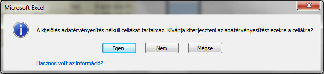 32 SZÁMOLÓTÁBLÁK Az Adatok érvényesítése párbeszédpanel Beállítások lapján adjuk meg a munkalapon kijelölt cellák adatbevitelének korlátozásához szükséges adatérvényesítési beállítást.