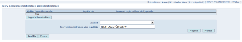 A kiválasztott jogutód megjelenik a szervezet jogutódja(i) listában.