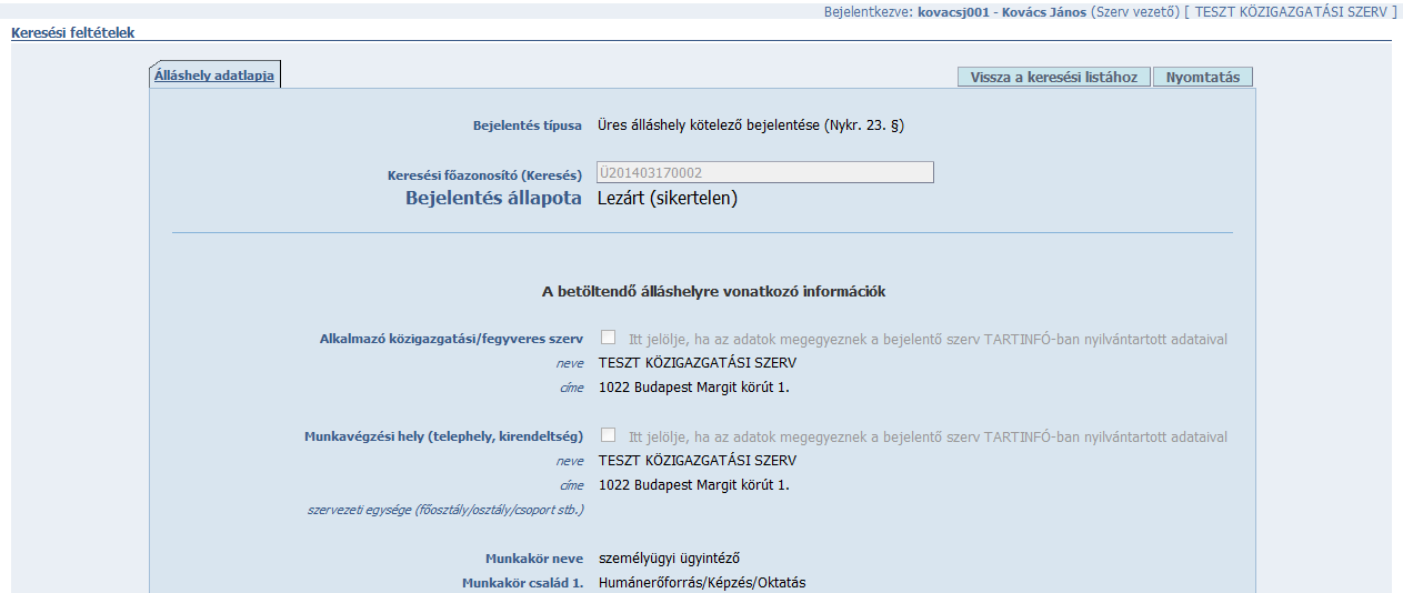 4. Az Üres álláshely bejelentésének lezárása szövegrész alatt adja meg az álláshely betöltésének dátumát a naptár ikonra kattintva.