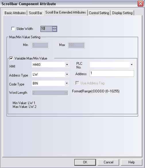 Scroll Bar Scroll Bar Extended Attributes Slider Width: Ha kijelöljük, állíthatjuk a csúszkán lévő gomb vastagságát. Max/Min Value Setting: Max/Min értékek beállítása Min: Csúszka minimum értéke.