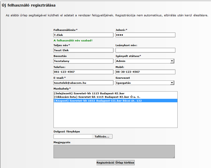 Regisztráció Regisztráció Kötelező adatok Felhasználónév Jelszó Teljes név Igényelt státusz E-mail
