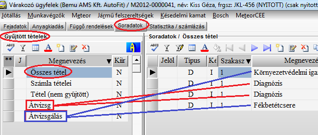 M. Munkalappal kapcsolatos műveletek M00002. G tétel - Összes soradat nézetbővítése [15282] (6.2.9.0) A G tétel kiválasztása után a program álljon vissza az összes tétel sorra.