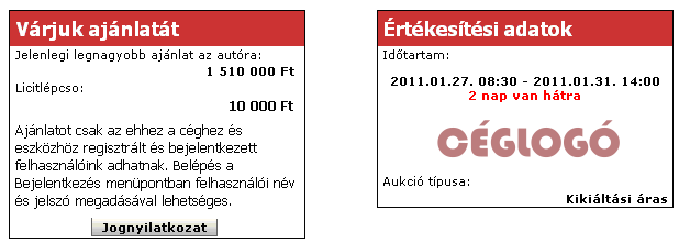 Jobb oldalon, az Értékesítési adatok blokkban az aukció határidejét és a típusát láthatjuk. Bal oldalt pedig azt a blokkot, ahol licitálni lehet.