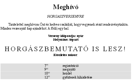 4. Feladat Készíts egy rajzos összefoglalót a síkidomokról az alábbi minta alapján! 5. Feladat Készíts meghívót egy horgászversenyre a minta szerint! 6.