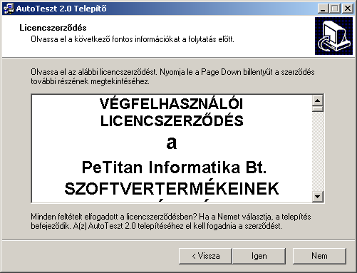 PeTitan Informatika Bt. 6732 Szeged, Kereszttöltés u. 23/A Tel/Fax: (62) 499212 email: petitan@invitel.hu web: http://www.petitan.hu/ 4.