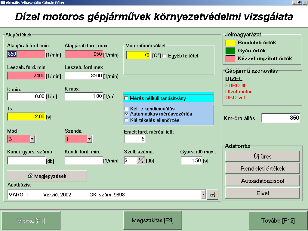 42. ábra. Dízelmérés kezdés A határérték adatokon kívül meg kell adni az aktuális kilométeróra állást is.